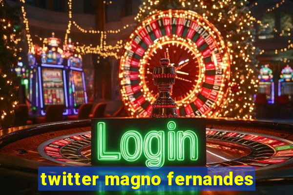 twitter magno fernandes